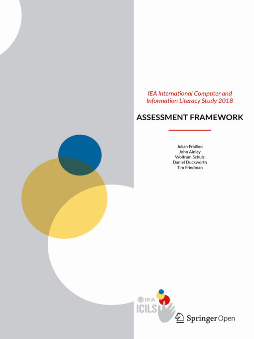 Title details for IEA International Computer and Information Literacy Study 2018 Assessment Framework by Julian Fraillon - Available